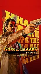 Download Guns And Gulaabs Hindi Season 1 Web Series 480p 720p 1080p Filmy4WEB 